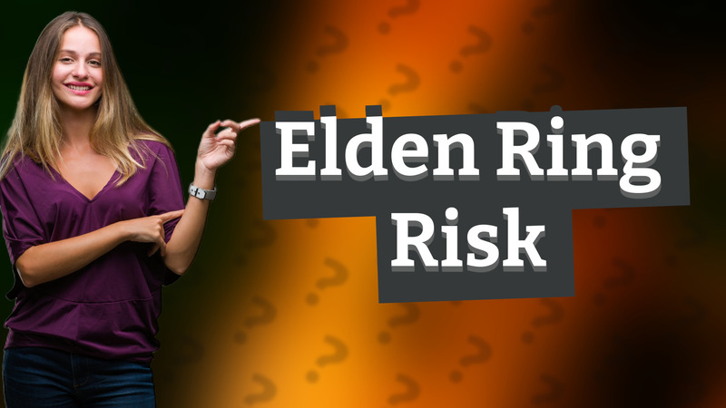 Elden Ring Risk