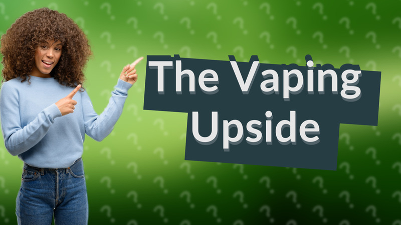 The Vaping Upside
