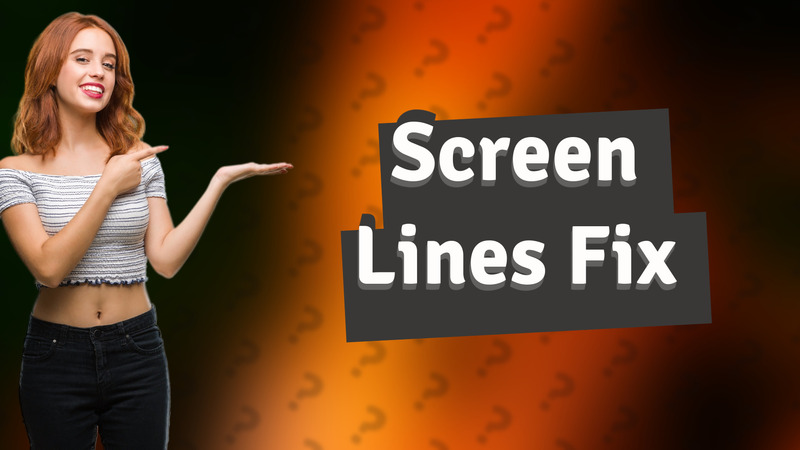 Screen Lines Fix
