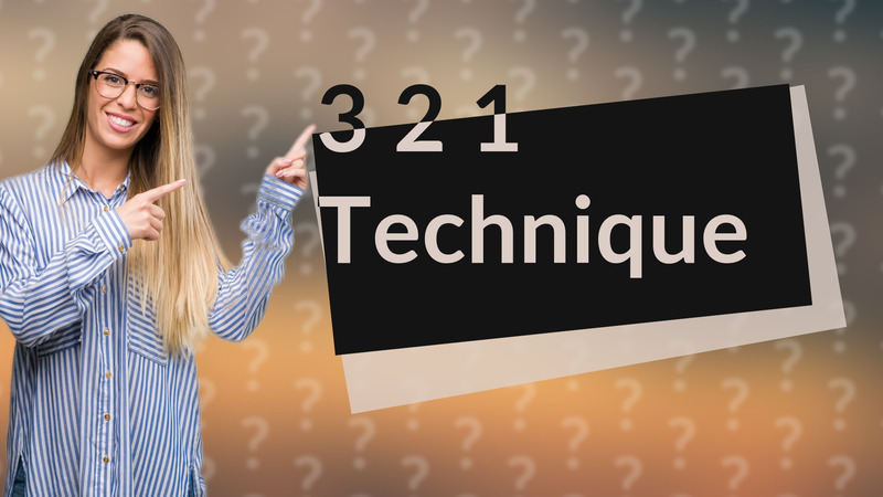 3 2 1 Technique