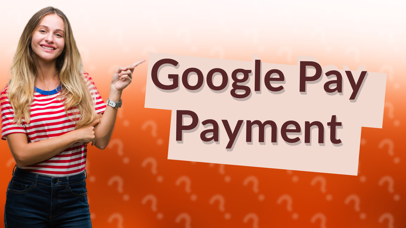 Google Pay Payment