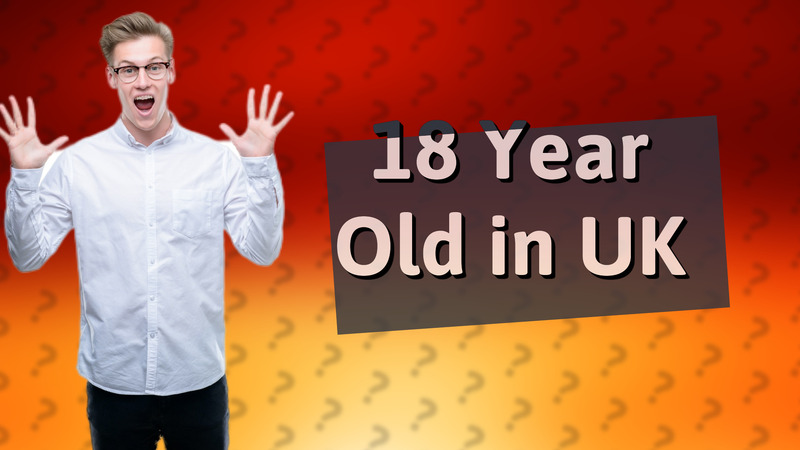 18 Year Old in UK