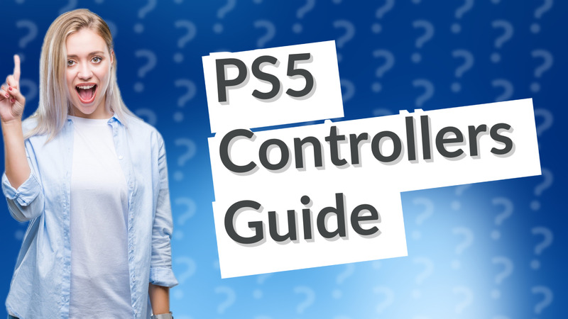 PS5 Controllers Guide