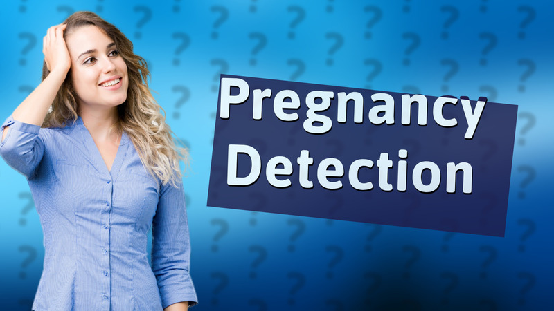 Pregnancy Detection