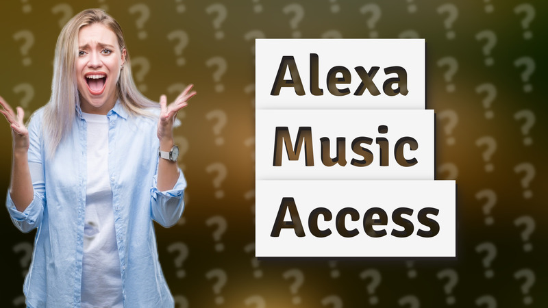 Alexa Music Access