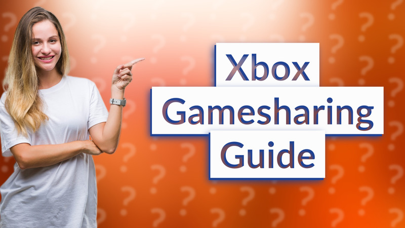 Xbox Gamesharing Guide