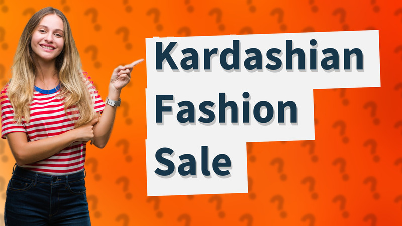 Kardashian Fashion Sale