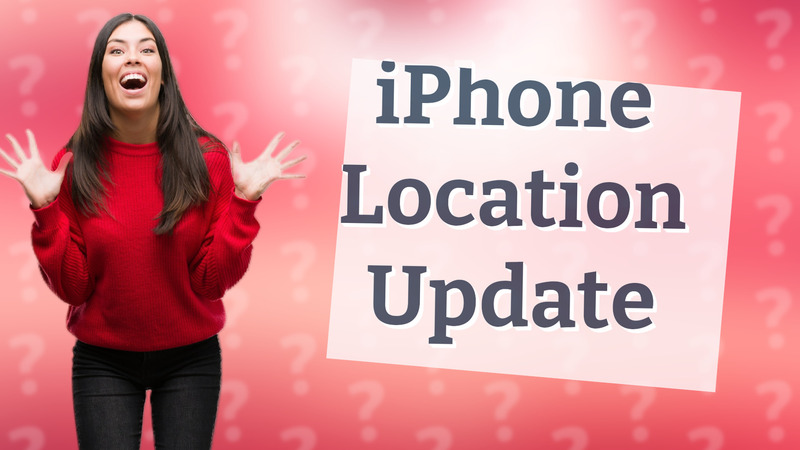 iPhone Location Update
