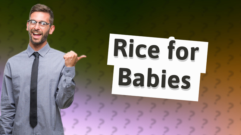 Rice for Babies