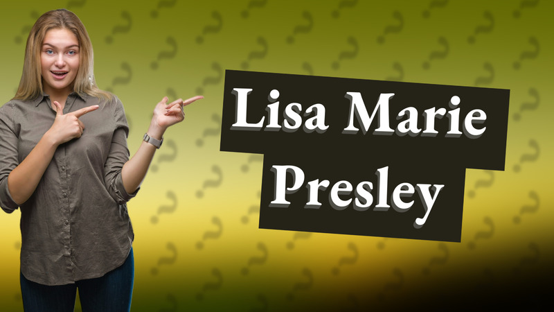 Lisa Marie Presley