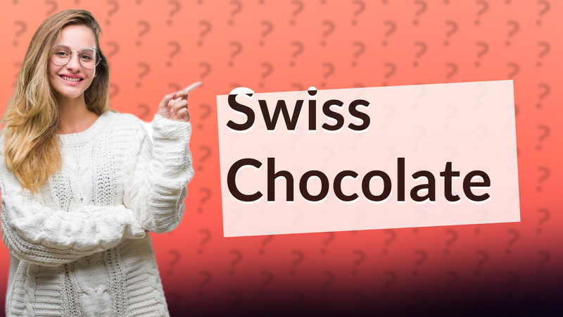 Swiss Chocolate