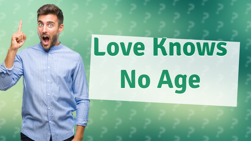 Love Knows No Age