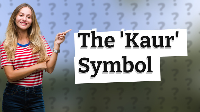 The 'Kaur' Symbol