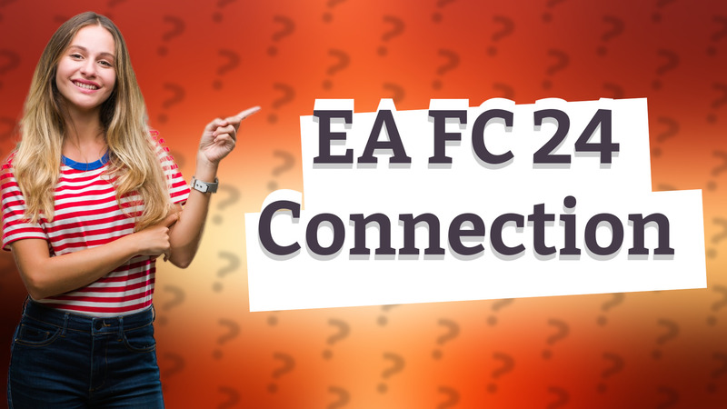 EA FC 24 Connection