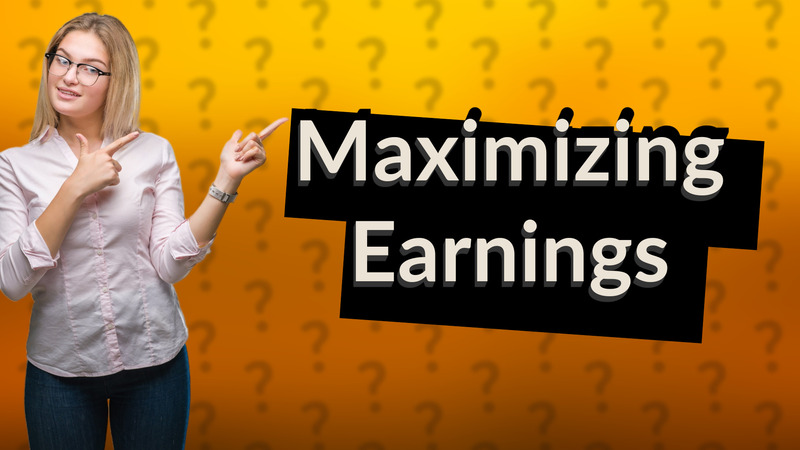 Maximizing Earnings