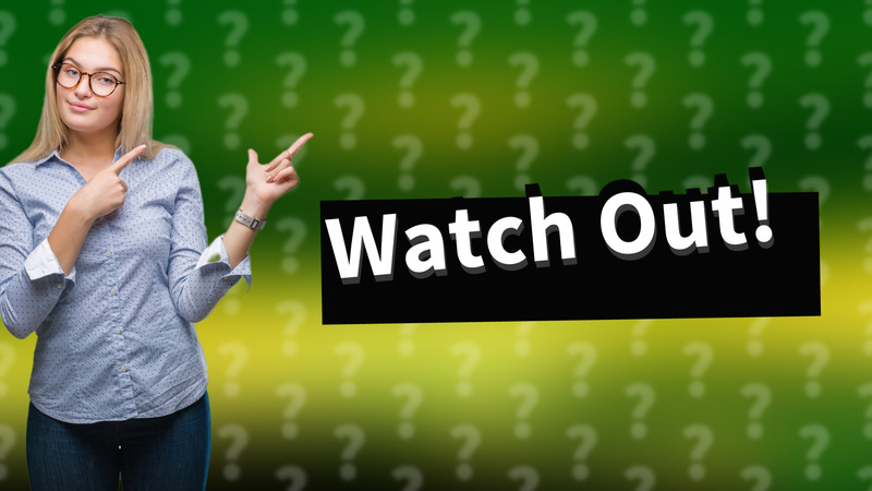 Watch Out!
