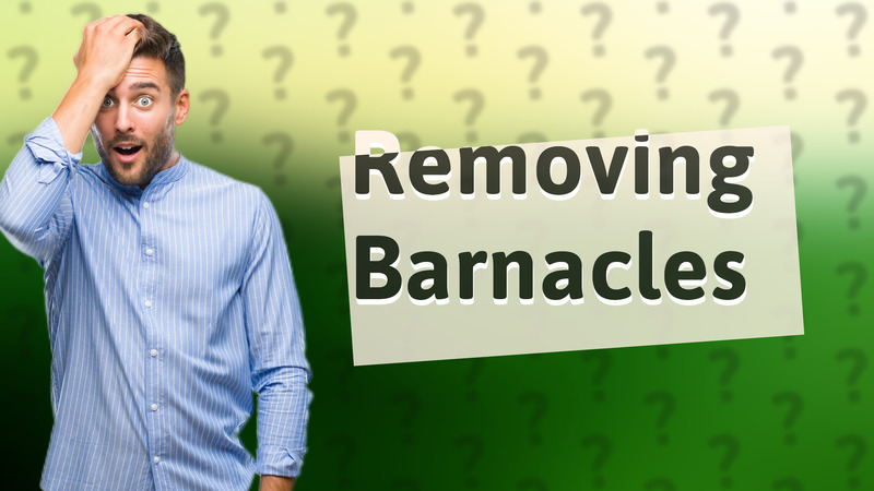 Removing Barnacles