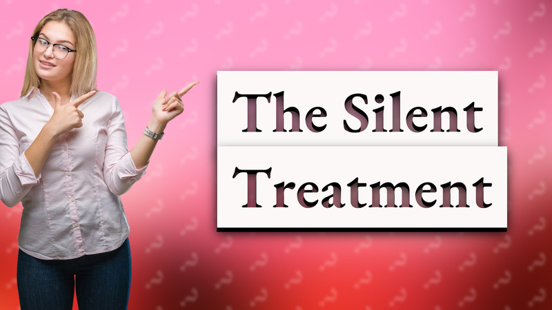The Silent Treatment