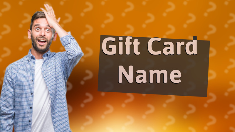 Gift Card Name