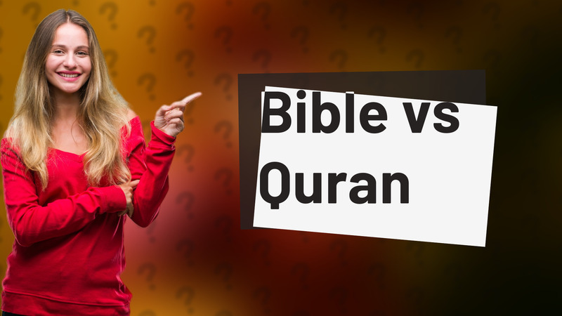 Bible vs Quran