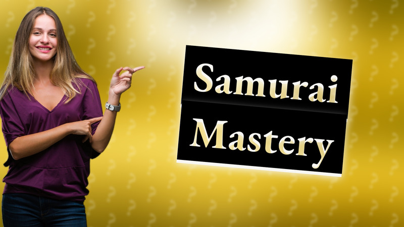 Samurai Mastery