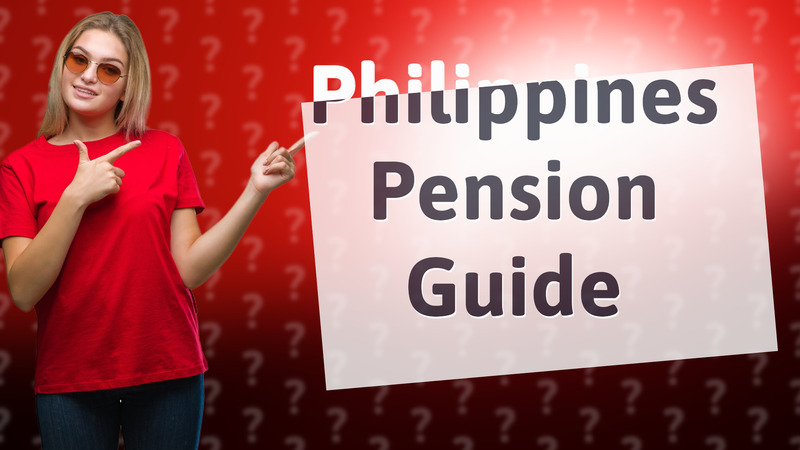 Philippines Pension Guide