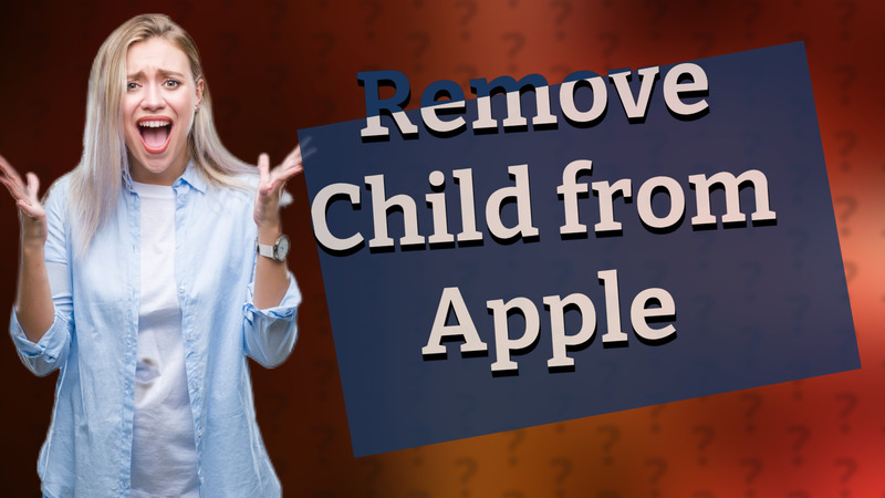 Remove Child from Apple