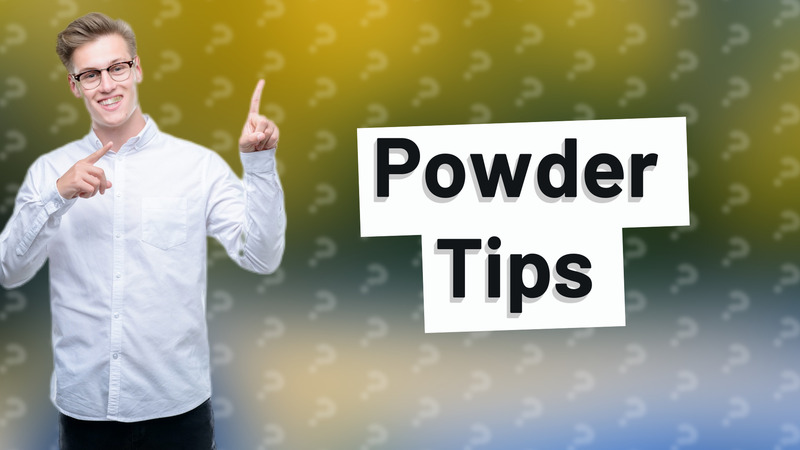 Powder Tips