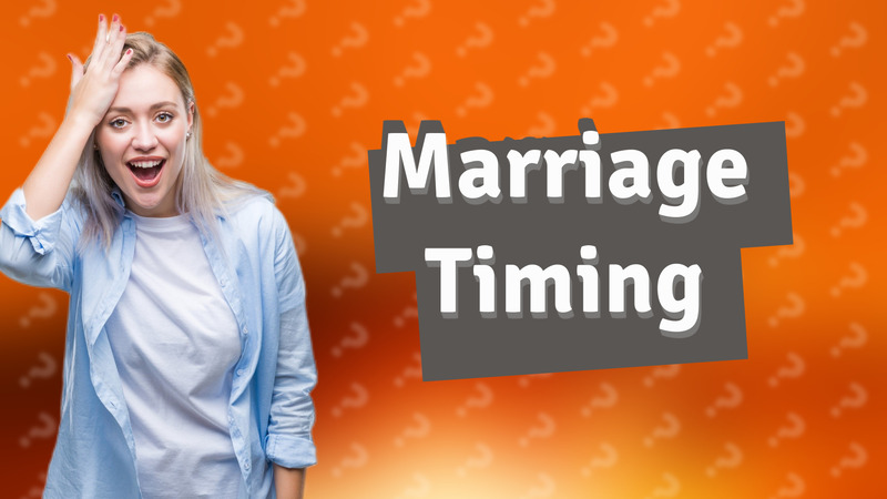 Marriage Timing