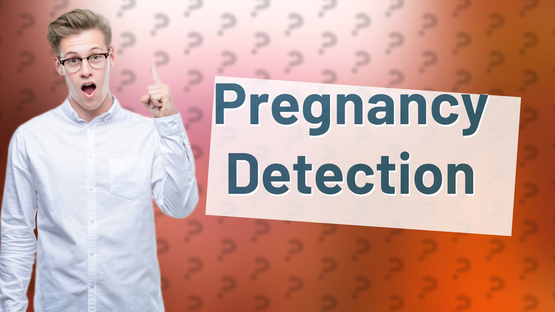 Pregnancy Detection
