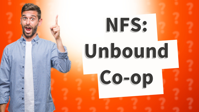 NFS: Unbound Co-op