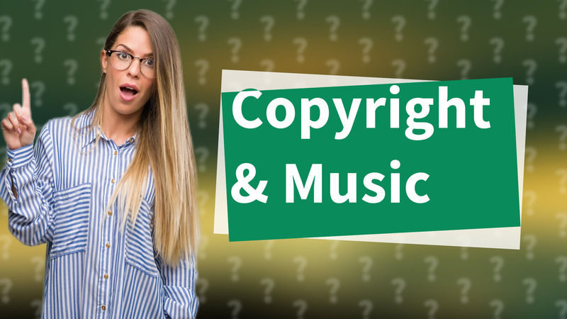 Copyright & Music