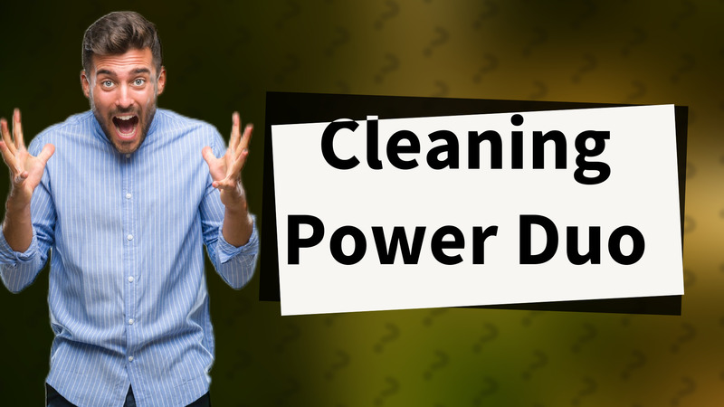 Cleaning Power Duo