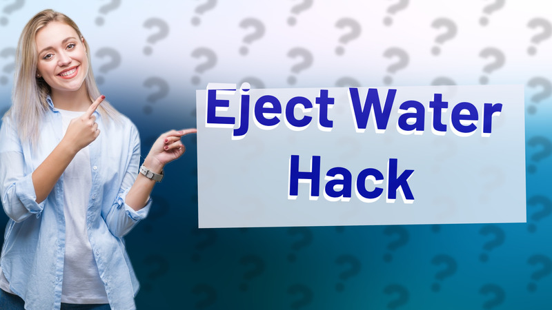 Eject Water Hack