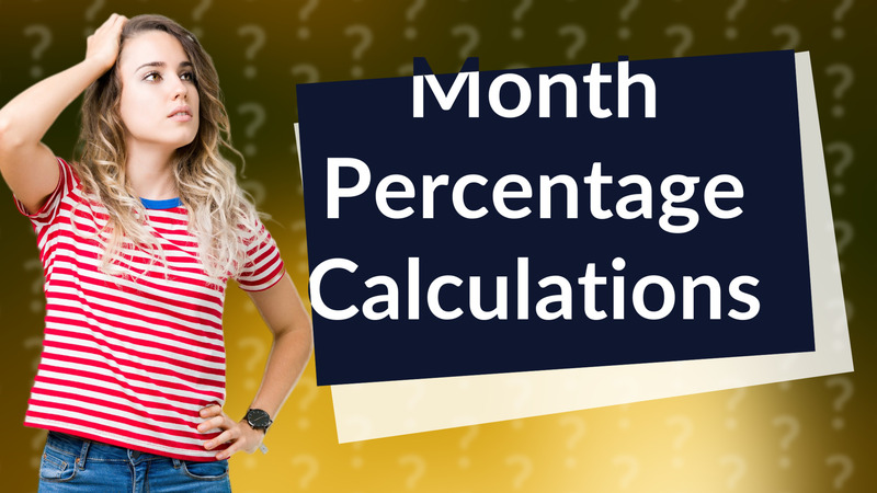 Month Percentage Calculations
