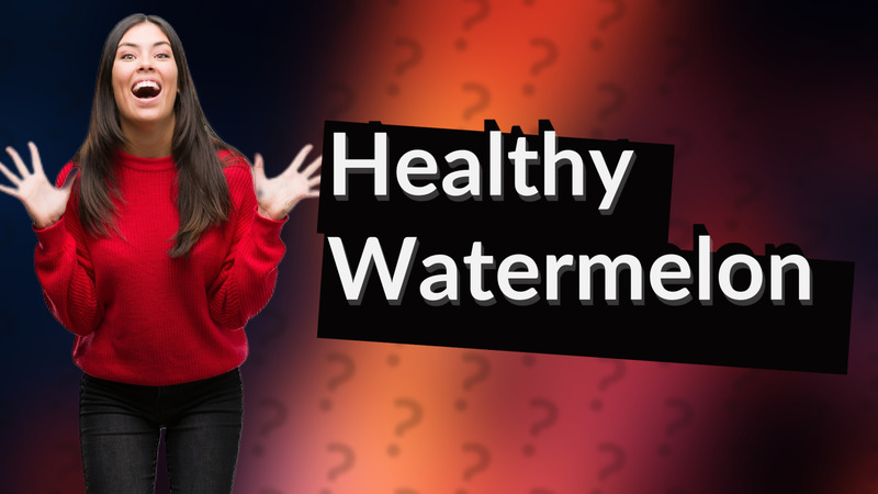 Healthy Watermelon