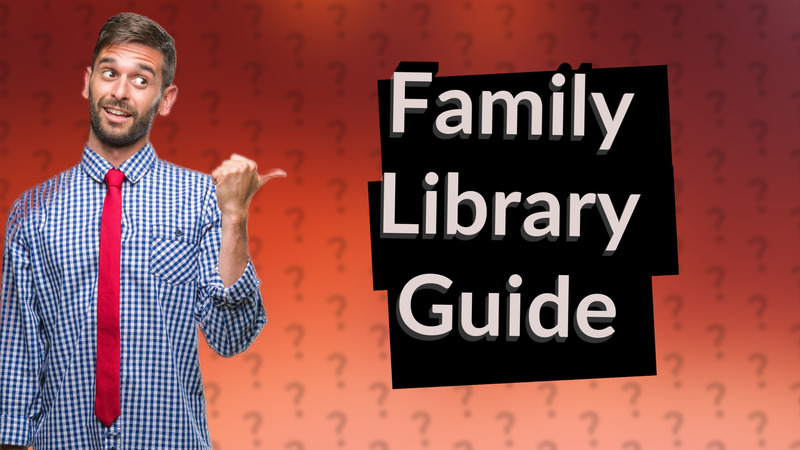 Family Library Guide