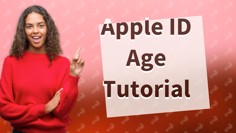 Apple ID Age Tutorial
