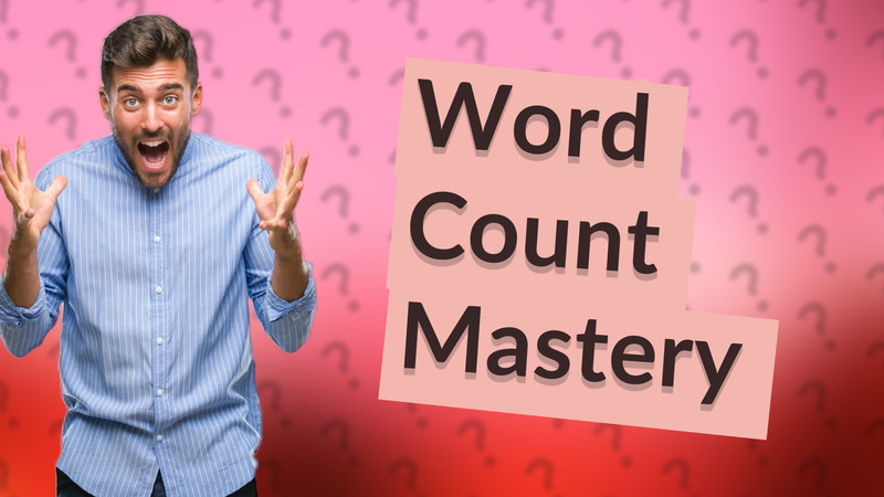 Word Count Mastery