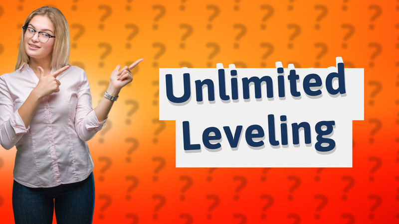 Unlimited Leveling