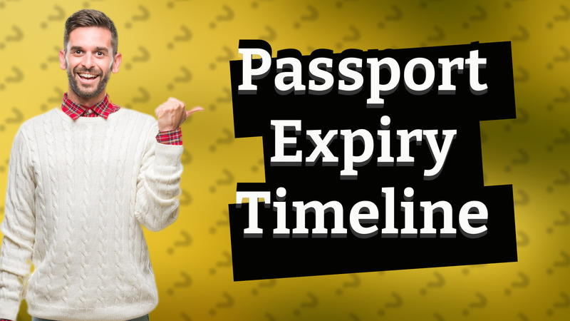Passport Expiry Timeline