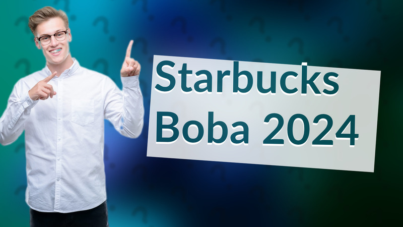 Starbucks Boba 2024
