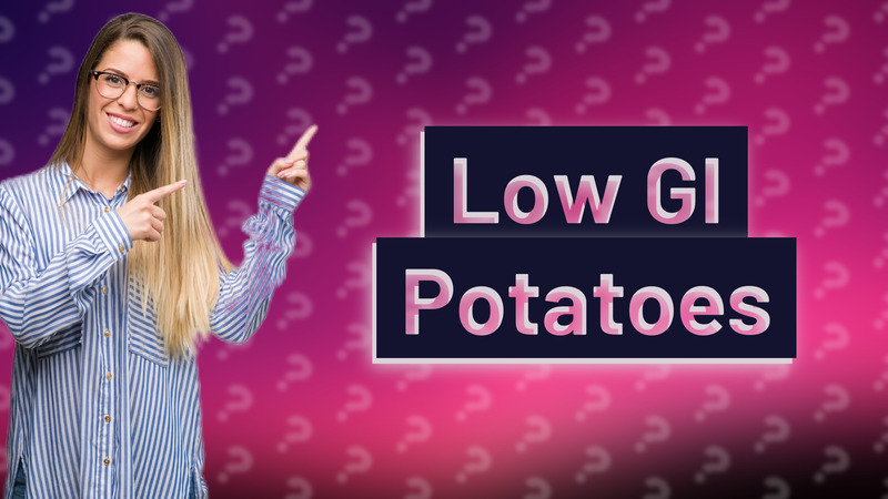 Low GI Potatoes