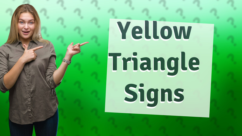 Yellow Triangle Signs