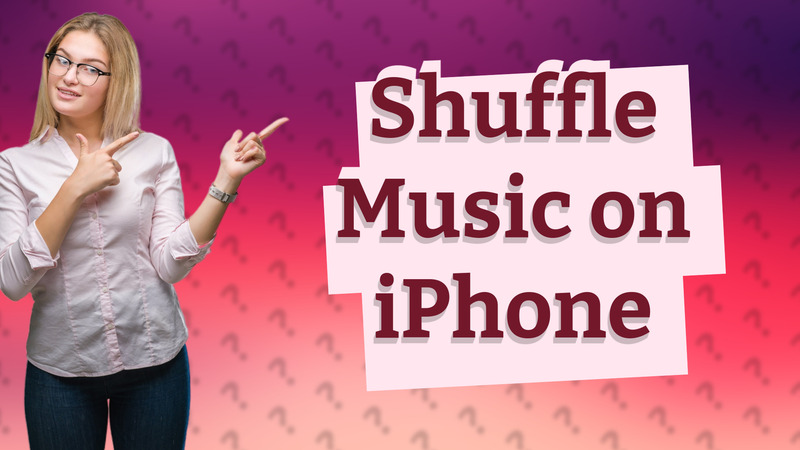 Shuffle Music on iPhone