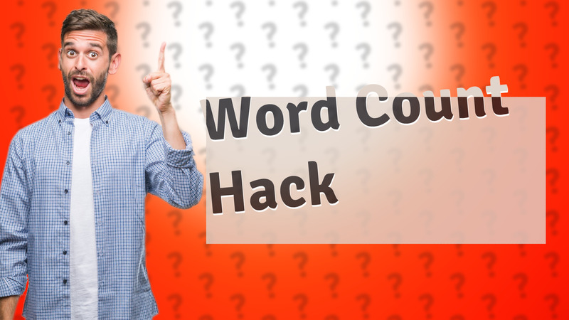 Word Count Hack