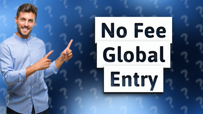 No Fee Global Entry