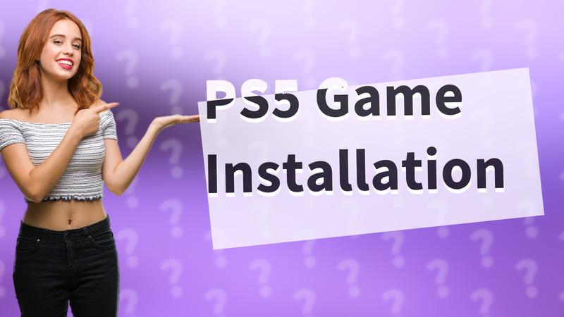 PS5 Game Installation