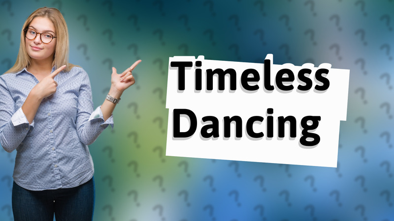 Timeless Dancing