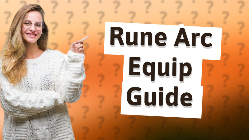 Rune Arc Equip Guide
